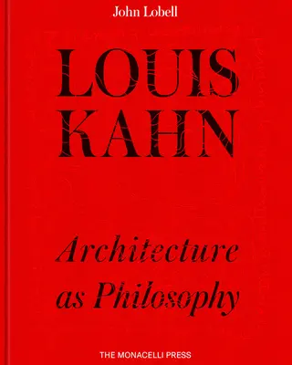 Louis Kahn: Architektúra ako filozofia - Louis Kahn: Architecture as Philosophy