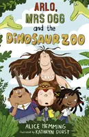 Arlo, pani Oggová a dinosauria zoo - Arlo, Mrs Ogg and the Dinosaur Zoo