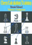 Tréning šachových výpočtov, 2. diel: Koncové hry - Chess Calculation Training Volume 2: Endgames