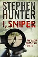 Ja, ostreľovač - I, Sniper