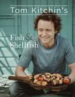 Ryby a mäkkýše Toma Kitchina - Tom Kitchin's Fish and Shellfish