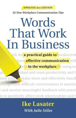 Slová, ktoré fungujú v podnikaní, 2. vydanie: Praktický sprievodca efektívnou komunikáciou na pracovisku - Words That Work in Business, 2nd Edition: A Practical Guide to Effective Communication in the Workplace