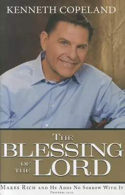 Pánovo požehnanie: Bohatne a nepridáva k nemu žiaden smútok - The Blessing of the Lord: Makes Rich and He Adds No Sorrow with It