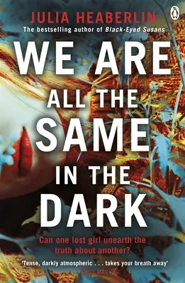 V tme sme všetci rovnakí - We Are All the Same in the Dark