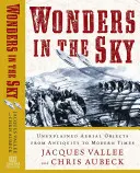 Zázraky na oblohe: Nevysvetliteľné vzdušné objekty od staroveku po súčasnosť - Wonders in the Sky: Unexplained Aerial Objects from Antiquity to Modern Times