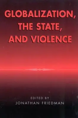 Globalizácia, štát a násilie - Globalization, the State, and Violence