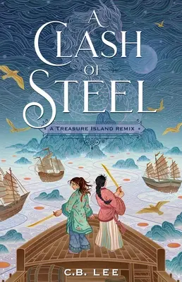 Súboj z ocele: A Treasure Island Remix - A Clash of Steel: A Treasure Island Remix