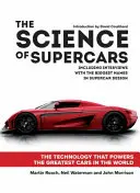 Veda o superautomobiloch: Technológia, ktorá poháňa najlepšie autá na svete - The Science of Supercars: The Technology That Powers the Greatest Cars in the World