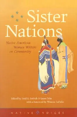 Sesterské národy: Pôvodné americké spisovateľky o spoločenstve - Sister Nations: Native American Women Writers on Community