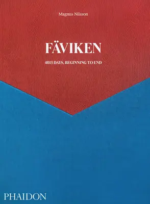 Fviken: 4015 dní, od začiatku do konca - Fviken: 4015 Days, Beginning to End