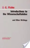 Úvody do Wissenschaftslehre a iných spisov - Introductions to the Wissenschaftslehre and Other Writings