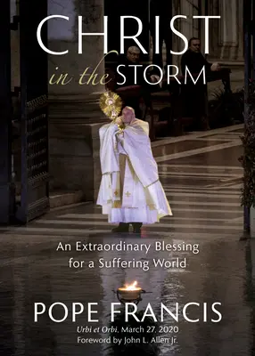Kristus v búrke: Mimoriadne požehnanie pre trpiaci svet - Christ in the Storm: An Extraordinary Blessing for a Suffering World