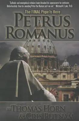 Petrus Romanus: Posledný pápež je tu - Petrus Romanus: The Final Pope Is Here