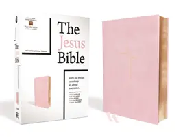 Biblia Ježišova, vydanie NIV, kožená mäkká doska, ružová farba, indexovaná, pohodlná tlač - The Jesus Bible, NIV Edition, Leathersoft Over Board, Pink, Indexed, Comfort Print