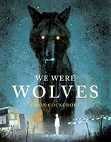 Boli sme vlci - We Were Wolves