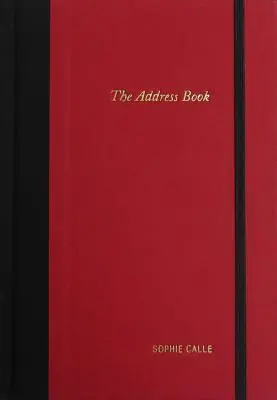 Sophie Calle: Adresár - Sophie Calle: The Address Book