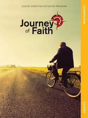 Cesta viery pre dospelých, Mystagógia: Lekcie: - Journey of Faith for Adults, Mystagogy: Lessons