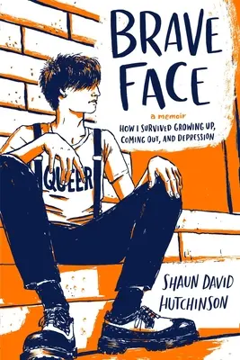 Odvážna tvár: A Memoir (Spomienky) - Brave Face: A Memoir