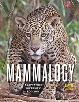 Mammalogy: Adaptácia, rozmanitosť, ekológia - Mammalogy: Adaptation, Diversity, Ecology
