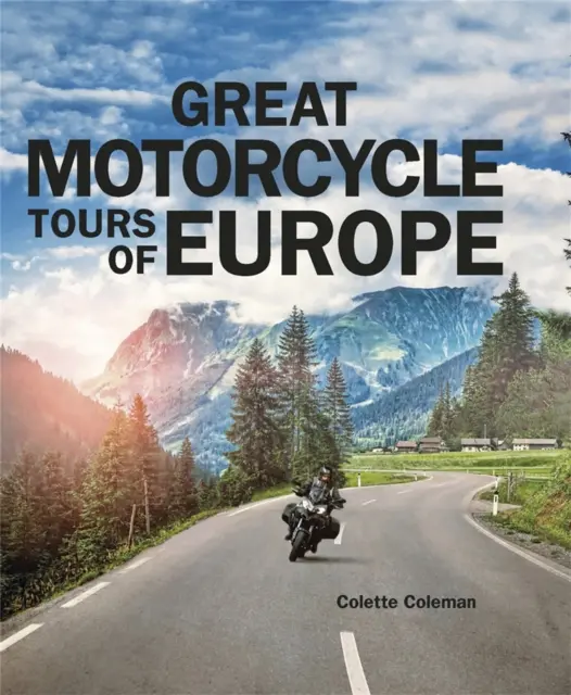 Veľké motocyklové výlety po Európe - Great Motorcycle Tours of Europe