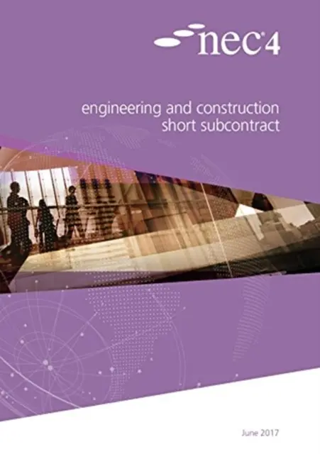 NEC4: Krátka subdodávateľská zmluva v oblasti inžinierstva a stavebníctva - NEC4: Engineering and Construction Short Subcontract