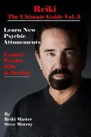 Reiki - dokonalý sprievodca - Reiki the Ultimate Guide