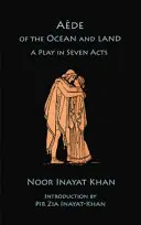 Aede of the Ocean and Land: Hra v siedmich dejstvách - Aede of the Ocean and Land: A Play in Seven Acts