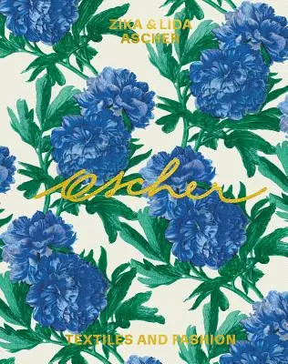 Ascher: Ascher: Zika a Lida Textil a móda - Ascher: The Mad Silkman: Zika & Lida Ascher: Textiles and Fashion