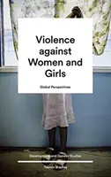 Globálne perspektívy násilia páchaného na ženách a dievčatách - Global Perspectives on Violence Against Women and Girls
