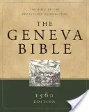 Ženevská Biblia-OE: Biblia protestantskej reformácie - Geneva Bible-OE: The Bible of the Protestant Reformation