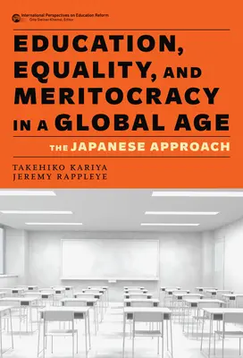 Vzdelávanie, rovnosť a meritokracia v globálnom veku: japonský prístup - Education, Equality, and Meritocracy in a Global Age: The Japanese Approach
