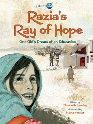 Raziin lúč nádeje: Sen jedného dievčaťa o vzdelaní - Razia's Ray of Hope: One Girl's Dream of an Education