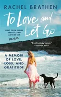 Milovať a nechať ísť - To Love and Let Go