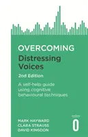 Prekonávanie znepokojujúcich hlasov, 2. vydanie - Overcoming Distressing Voices, 2nd Edition