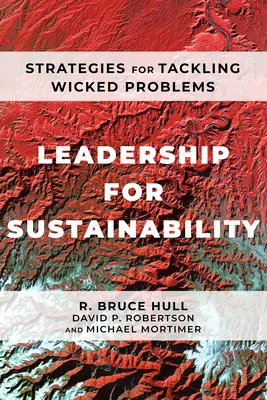 Leadership for Sustainability: Stratégie na riešenie závažných problémov - Leadership for Sustainability: Strategies for Tackling Wicked Problems