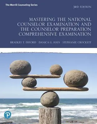 Zvládnutie národnej skúšky pre poradcov a komplexnej skúšky na prípravu poradcov - Mastering the National Counselor Examination and the Counselor Preparation Comprehensive Examination