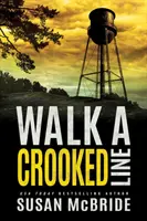 Kráčaj po krivej čiare - Walk a Crooked Line