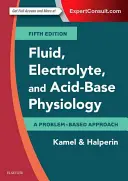 Fyziológia tekutín, elektrolytov a acidobázickej rovnováhy: Fyzikálne a chemické analýzy: problémovo orientovaný prístup - Fluid, Electrolyte and Acid-Base Physiology: A Problem-Based Approach