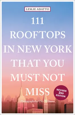 111 strešných budov v New Yorku, ktoré si nesmiete nechať ujsť - 111 Rooftops in New York That You Must Not Miss