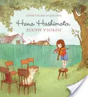 Hana Hashimoto, šieste husle - Hana Hashimoto, Sixth Violin