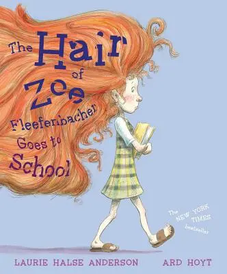 Vlasy Zoe Fleefenbacherovej idú do školy - The Hair of Zoe Fleefenbacher Goes to School