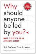 Prečo by sa mal niekto nechať viesť tebou? Čo je potrebné na to, aby ste boli autentickým vodcom? - Why Should Anyone Be Led by You?: What It Takes to Be an Authentic Leader