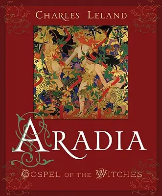Aradia: Evanjelium čarodejníc - Aradia: Gospel of the Witches