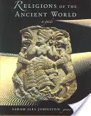 Náboženstvá starovekého sveta: Vydajte sa na cestu do starovekého sveta: sprievodca - Religions of the Ancient World: A Guide