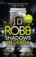 Stíny v smrti: Dámy a páni: Stíny v tieni: thriller Evy Dallasovej - Shadows in Death: An Eve Dallas thriller