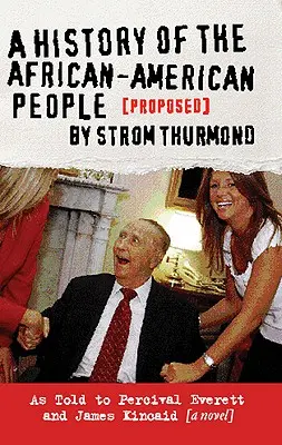 Dejiny afroamerického národa (navrhnuté) Strom Thurmond - A History of the African-American People (Proposed) by Strom Thurmond