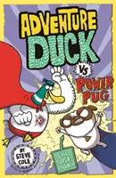 Dobrodružná kačica verzus mopslík moci - Adventure Duck vs Power Pug