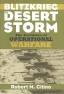 Od bleskovej vojny po púštnu búrku: Vývoj operačnej vojny - Blitzkrieg to Desert Storm: The Evolution of Operational Warfare