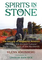Duchovia v kameni: Tajomstvá megalitickej Ameriky - Spirits in Stone: The Secrets of Megalithic America