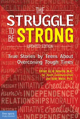 Boj o silu: Pravdivé príbehy tínedžerov o prekonávaní ťažkých chvíľ - The Struggle to Be Strong: True Stories by Teens about Overcoming Tough Times